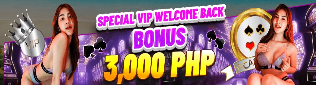 Special VIP welcome back bonus