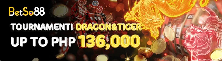 Dragon and Tiger Tournament promotion at Betso88