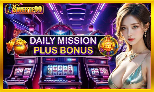 Daily Mission Bonus at Swerte99 casino