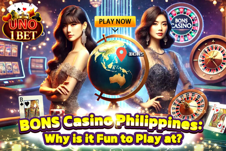 BONS Casino Philippines: Why is it Fun to Play at? | Get Up to 200% Bonus